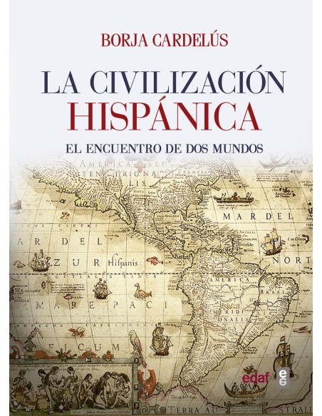 LA CIVILIZACION HISPANICA