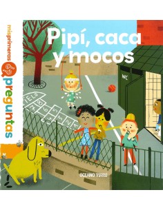 PIPI CACA Y MOCOS