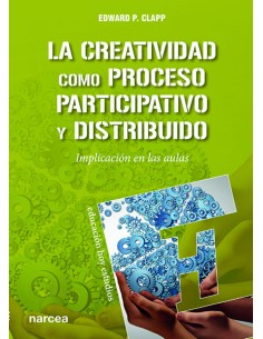LA CREATIVIDAD COMO PROCESO PARTICIPATIVO Y DISTRIBUIDO