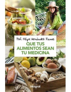 QUE TUS ALIMENTOS SEAN TU MEDICINA
