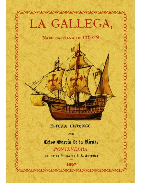 LA GALLEGA NAVE CAPITANA DE COLON