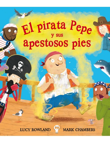 EL PIRATA PEPE Y SUS APESTOSOS PIES