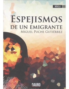 ESPEJISMOS DE UN EMIGRANTE