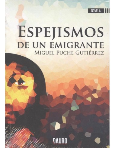 ESPEJISMOS DE UN EMIGRANTE