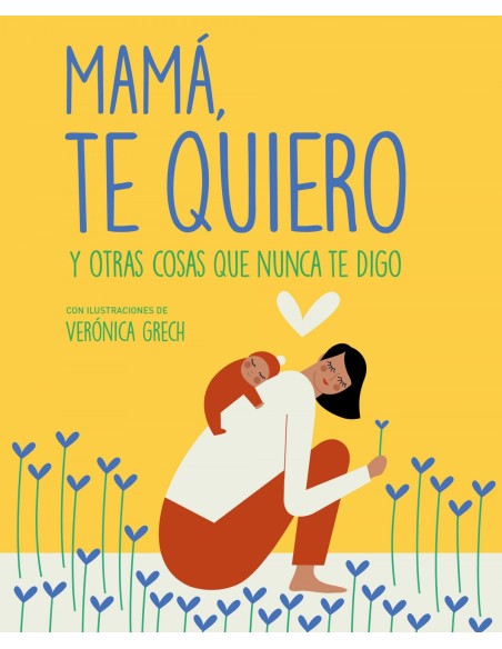 MAMA TE QUIERO