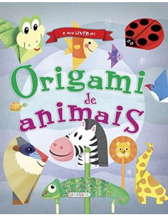 O MEU LIVRO DE ORIGAMI DE ANIMAIS