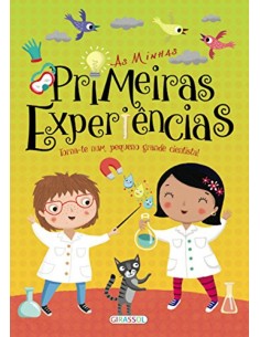 AS MINHAS PRIMEIRAS EXPERIENCIAS