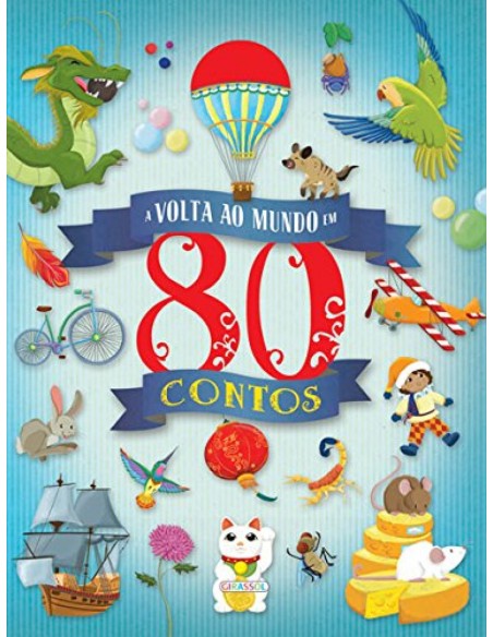 A VOLTA AO MUNDO EM 80 CONTOS