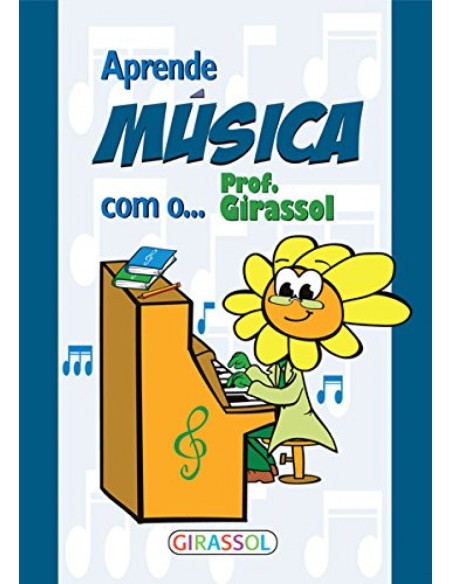 APRENDE MUSICA COM O PROFGIRASSOL