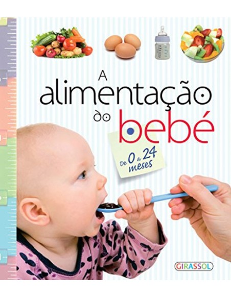 A ALIMENTAcAO DO BEBE DE 0 A 24 MESES