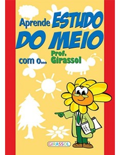 APRENDE O ESTUDO DO MEIO COM O PROFGIRASSOL
