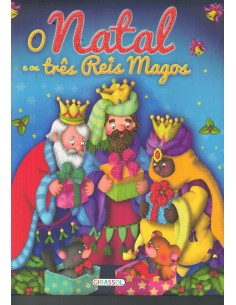 O NATAL E OS TRES REIS MAGOS