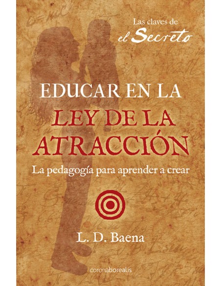 Educar en la ley de atraccion