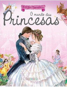 POP UPS FANTASTICOS O MUNDO DAS PRINCESAS