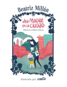 UNA MADRE EN LA CIUDAD