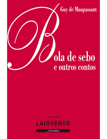 BOLA de SEBO E OUTROS CONTOS