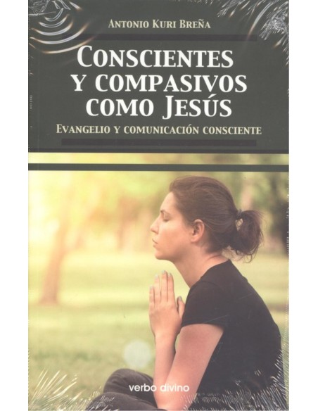 CONSCIENTES Y COMPASIVOS COMO JESUS