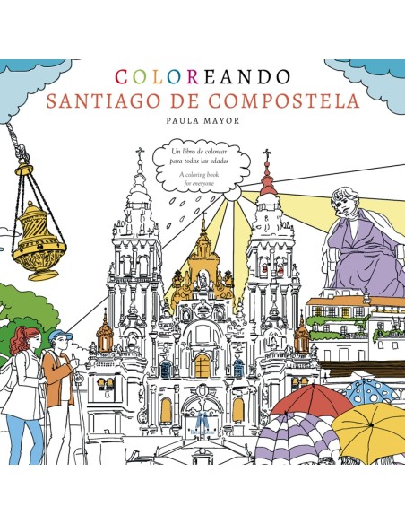 COLOREANDO SANTIAGO DE COMPOSTELA