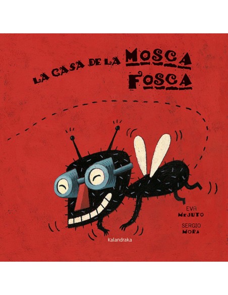 La casa de la mosca fosca
