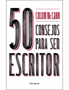 50 CONSEJOS IMPRESCINDIBLES PARA SER ESCRITOR