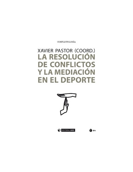 LA RESOLUCION DE CONFLICTOS Y MEDIACION EN EL DEPORTE