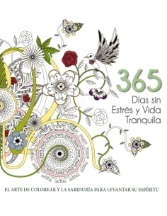 365 DIAS SIN ESTRES Y VIDA TRANQUILA