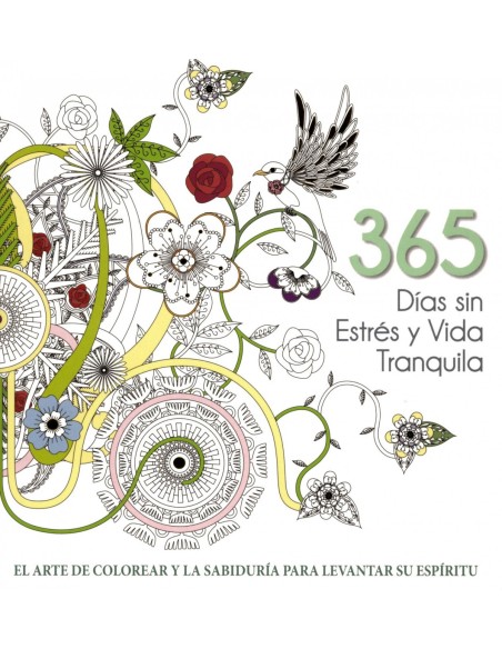 365 DIAS SIN ESTRES Y VIDA TRANQUILA