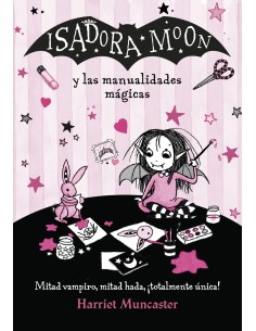 ISADORA MOON Y LAS MANUALIDADES MAGICAS