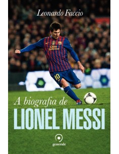 A biografia de Lionel Messi