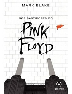 Nos bastidores do Pink Floyd