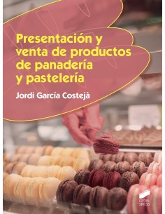 PRESENTACION Y VENTA DE PRODUCTOS DE PANADERIA Y PASTELERIA