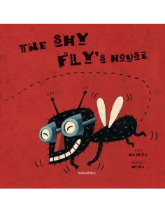 The shy fly s house