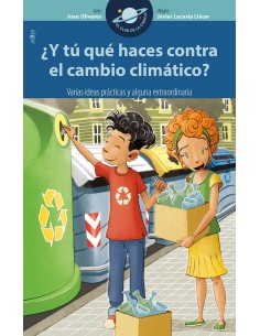 Y TU QUE HACES CONTRA EL CAMBIO CLIMATICO