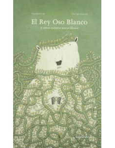 El Rey Oso Blanco y otros cuentos maravillosos