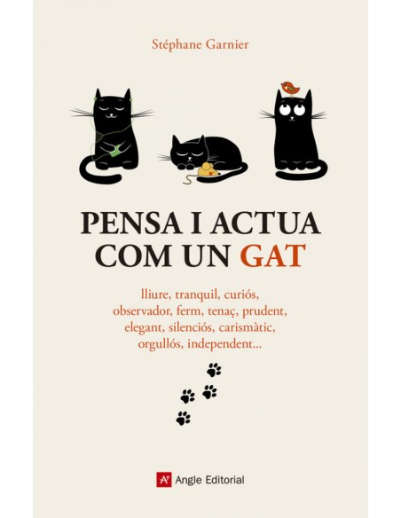 PENSA I ACTUA COM UN GAT