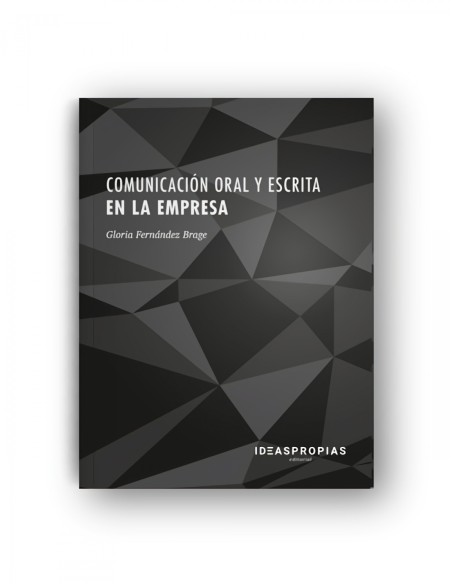 COMUNICACION ORAL Y ESCRITA EN LA EMPRESA