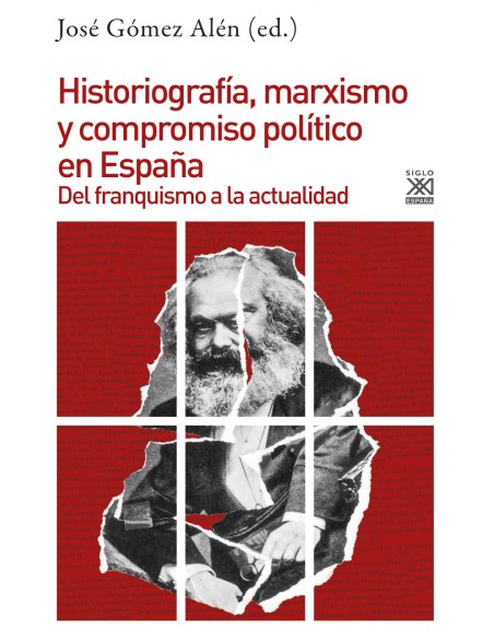 HISTORIAGRAFIA MARXISMO Y COMPROMISO POLITICO EN ESPANA