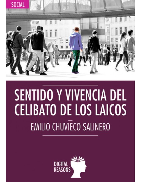 SENTIDO Y VIVENCIA DEL CELIBATO DE LOS LAICOS