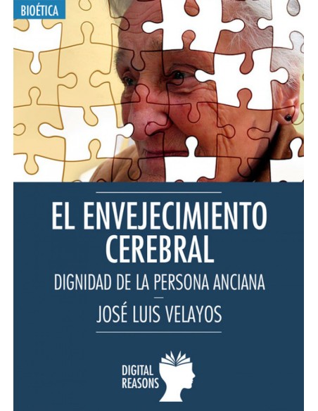 Envejecimiento cerebral dignidad de la persona anciana