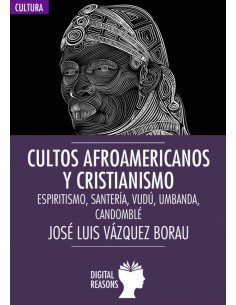 Cultos afroamericanos y cristianismo