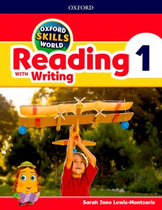 OXFORD SKILLS WORLD 1 READING AND WRITING