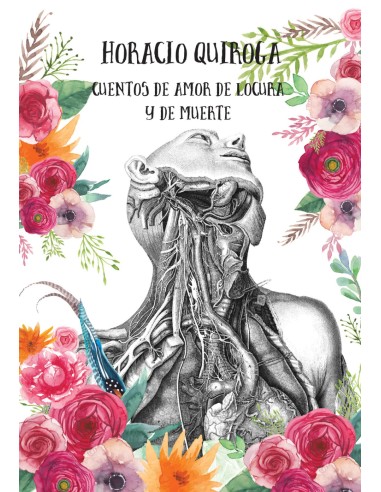 CUENTOS DE AMOR DE LOCURA Y DE MUERTE