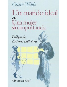 Un marido idealUna mujer sin importancia