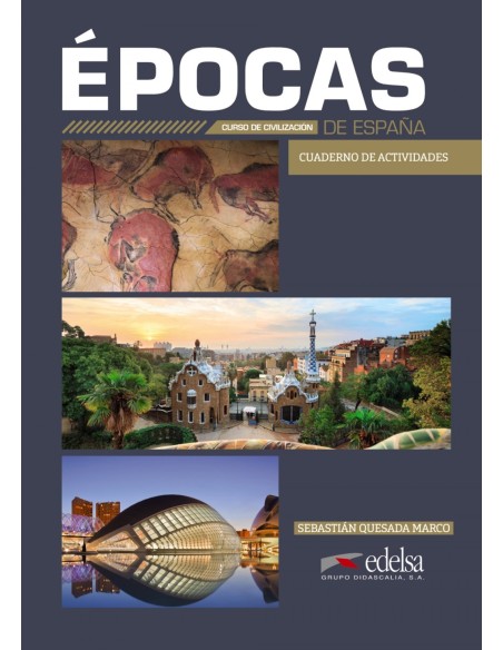 Epocas de Espana curso de civilizacion Cuaderno actividades