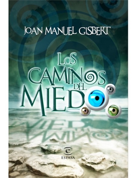 Los caminos del miedo