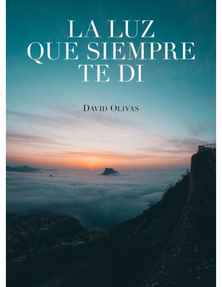 LA LUZ QUE SIEMPRE TE DI