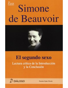Simone de Beauvoir Lecturas criticas introduccion y conclusion de El segundo sexo 