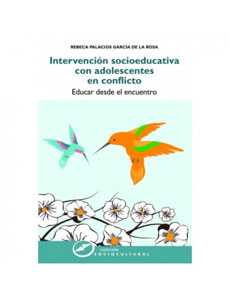 INTERVENCION SOCIOEDUCATIVA CON ADOLESCENTES EN CONFLICTO