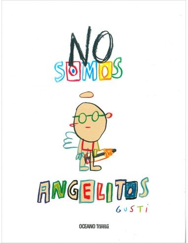 NO SOMOS ANGELITOS