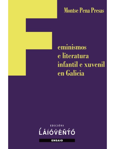 FEMINISMOS E LITERATURA INFANTIL E XUVENIL EN GALICIA